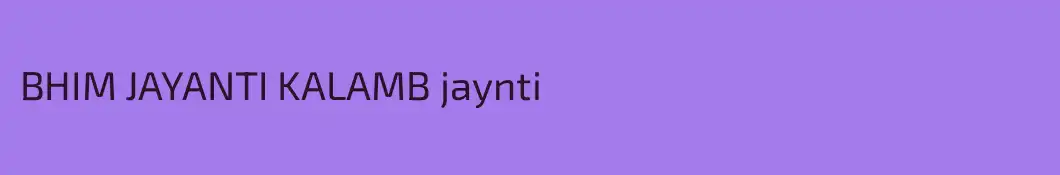 BHIM JAYANTI KALAMB jaynti